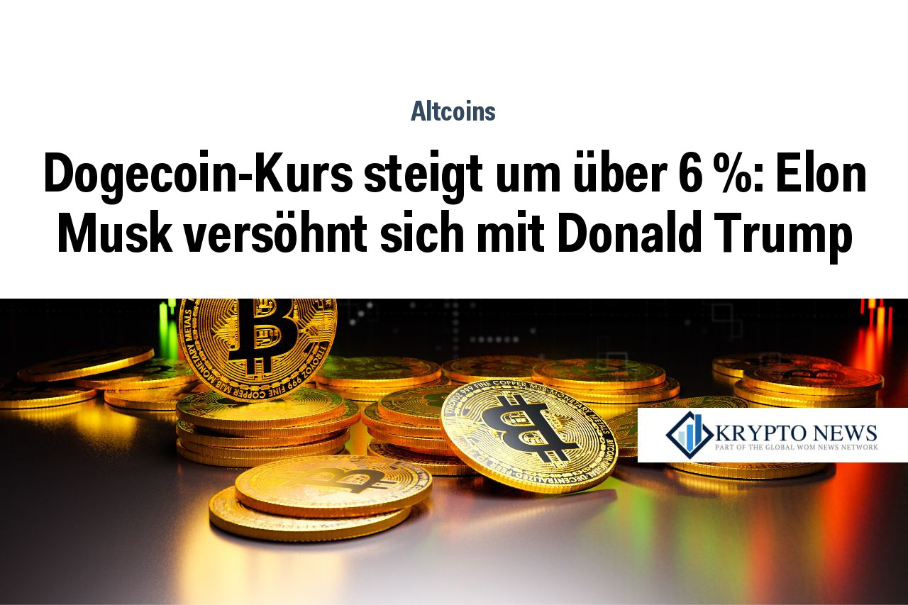 Dogecoin-Kurs steigt um über 6 %: Elon Musk versöhnt sich mit Donald Trump
