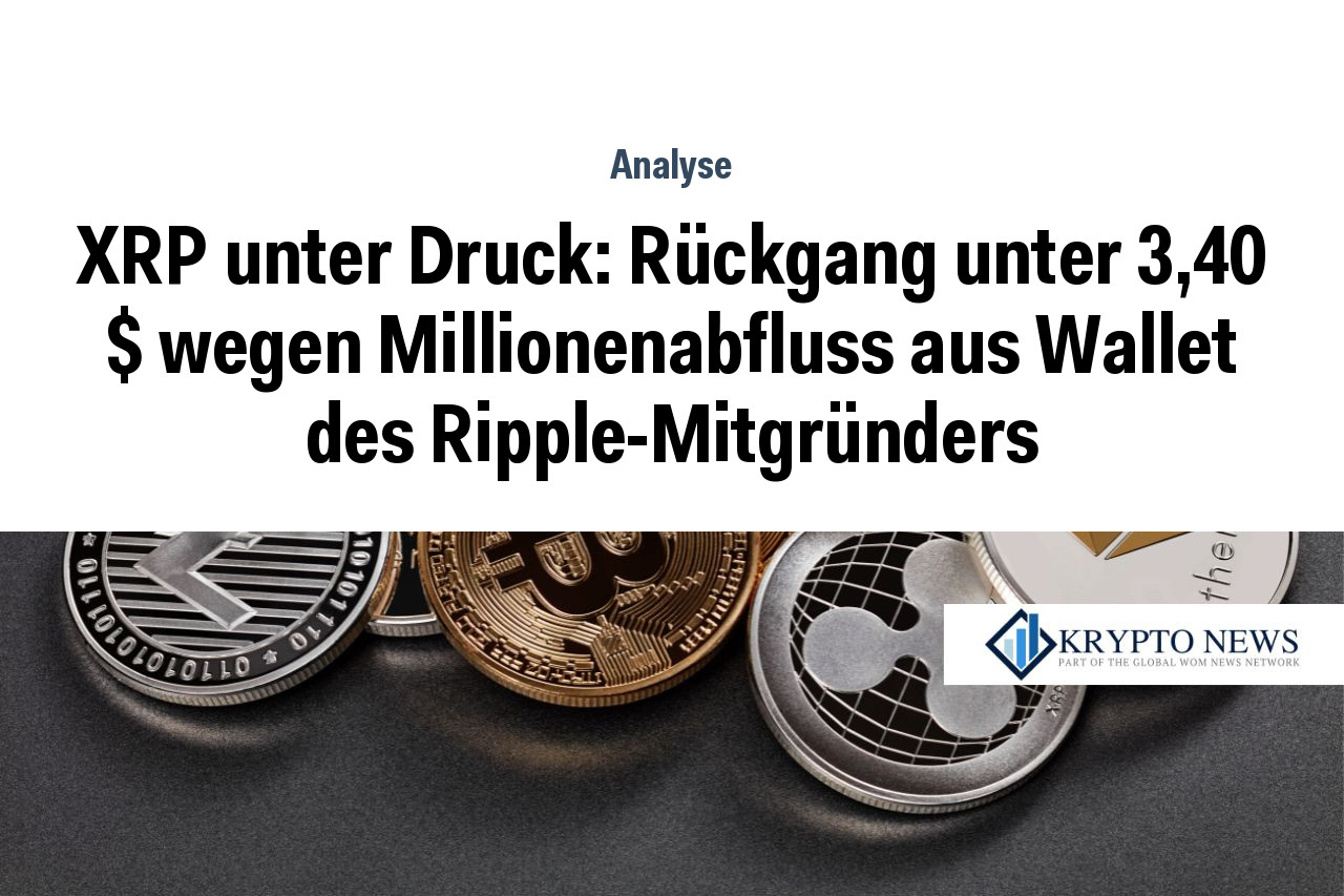 XRP unter Druck: Rückgang unter 3,40 $ wegen Millionenabfluss aus Wallet des Ripple-Mitgründers