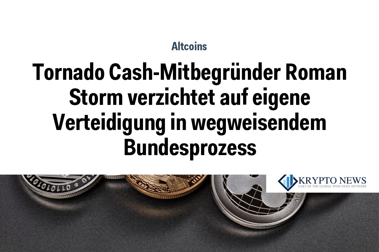 Tornado Cash-Mitbegründer Roman Storm verzichtet auf eigene Verteidigung in wegweisendem Bundesprozess